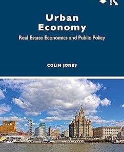 Urban Economy Real Estate Economics and Public Policy