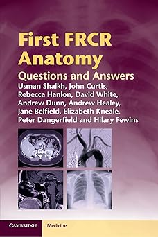 First FRCR Anatomy Questions and Answers