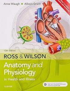 Ross & Wilson Anatomy and Physiology in Health and Illness