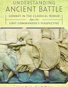 Understanding Ancient Battle