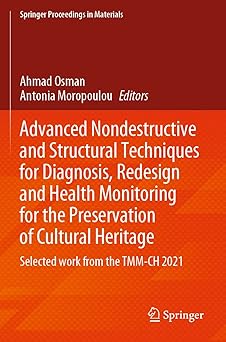 Advanced Nondestructive and Structural Techniques for Diagnosis Redesign and Health Monitoring for the Preservation of Cultural Heritage