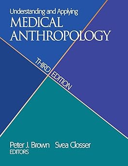 Understanding and Applying Medical Anthropology