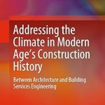 Addressing the Climate in Modern Age's Construction History