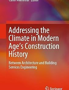 Addressing the Climate in Modern Age's Construction History