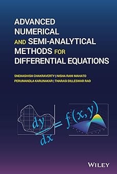 Advanced Numerical and Semi-Analytical Methods for Differential Equations