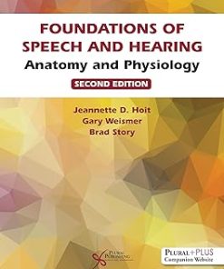 Foundations of Speech and Hearing Anatomy and Physiology