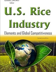 U.S. Rice Industry Elements & Global Competitiveness
