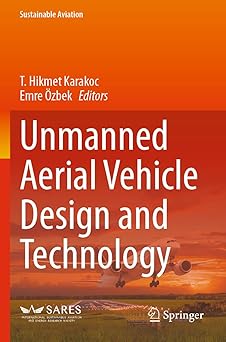 Unmanned Aerial Vehicle Design and Technology