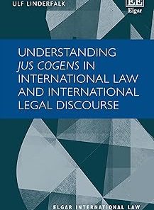 Understanding Jus Cogens in International Law and International Legal Discourse