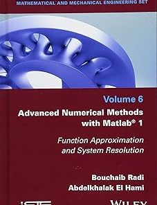 Advanced Numerical Methods with Matlab 1 Function Approximation and System Resolution