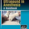 Applications of Ultrasound in Anesthesia A Handbook