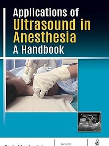 Applications of Ultrasound in Anesthesia A Handbook