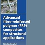 Advanced Fibre-Reinforced Polymer (FRP) Composites