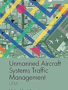 Unmanned Aircraft Systems Traffic Management UTM