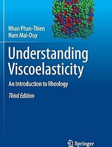 Understanding Viscoelasticity An Introduction to Rheology