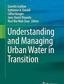 Understanding and Managing Urban Water in Transition