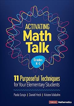 Activating Math Talk 11 Purposeful Techniques for Your Elementary Students