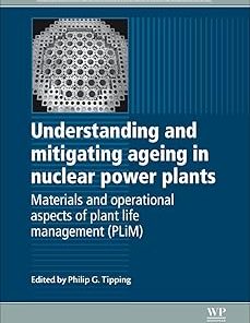 Understanding and Mitigating Ageing in Nuclear Pow