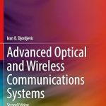 Advanced Optical and Wireless Communications Systems