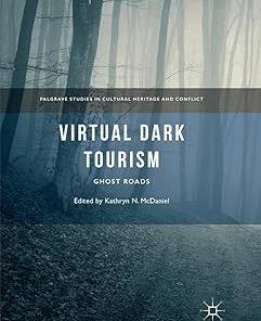 Virtual Dark Tourism Ghost Roads
