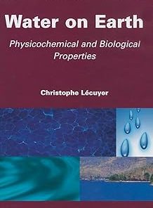 Water on Earth Physicochemical and Biological Properties