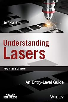 Wiley-IEEE Press Understanding Lasers An Entry-Level Guide