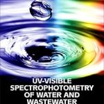 UV-Visible Spectrophotometry of Water and Wastewater
