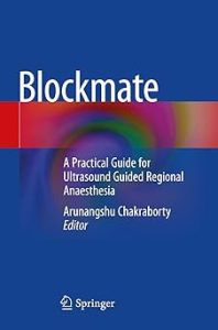 Blockmate A Practical Guide for Ultrasound Guided Regional Anaesthesia