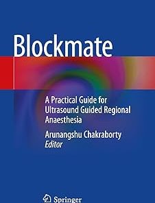 Blockmate A Practical Guide for Ultrasound Guided Regional Anaesthesia
