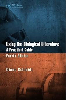 Using the Biological Literature A Practical Guide Fourth Edition