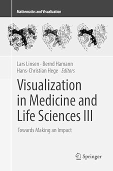 Visualization in Medicine and Life Sciences III Towards Making an Impact