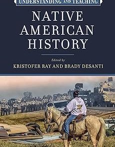 Understanding and Teaching Native American History