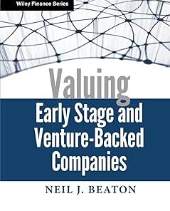 Valuing Early Stage and Venture-Backed Companies