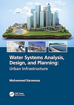 Water Systems Analysis Design and Planning Urban Infrastructure