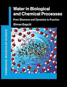 Water in Biological and Chemical Processes From Structure and Dynamics to Function