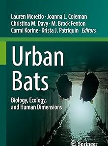 Urban Bats Biology Ecology and Human Dimensions