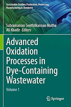 Advanced Oxidation Processes in Dye-Containing Wastewater Volume 1