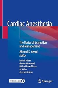 Springer Cardiac Anesthesia The Basics of Evaluation and Management