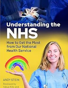 Understanding the NHS How to Get the Most from Our National Health Service