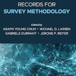 Administrative Records for Survey Methodology