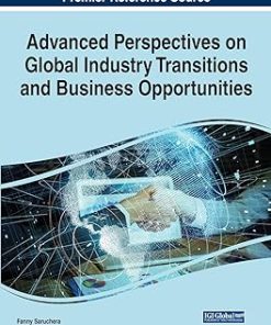 Advanced Perspectives on Global Industry Transitions and Business Opportunities