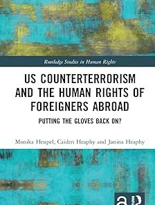 US Counterterrorism and the Human Rights of Foreigners Abroad Putting the Gloves Back On?