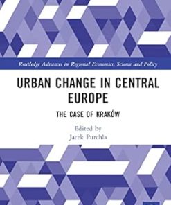 Urban Change in Central Europe The Case of Kraków