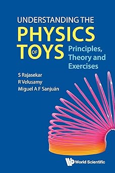 Understanding the Physics of Toys Principles Theory and Exercises