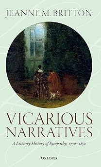 Vicarious Narratives A Literary History of Sympathy