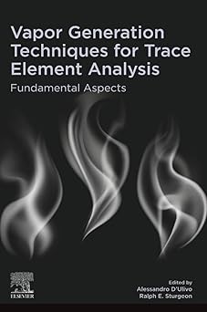 Vapor Generation Techniques for Trace Element Analysis Fundamental Aspects