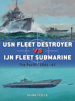 USN Fleet Destroyer vs IJN Fleet Submarine The Pacific 1941–42