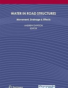 Water in Road Structures Movement Drainage & Effects