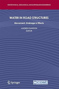 Water in Road Structures Movement Drainage & Effects