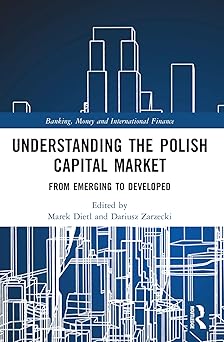 Understanding the Polish Capital Market From Emerging to Developed